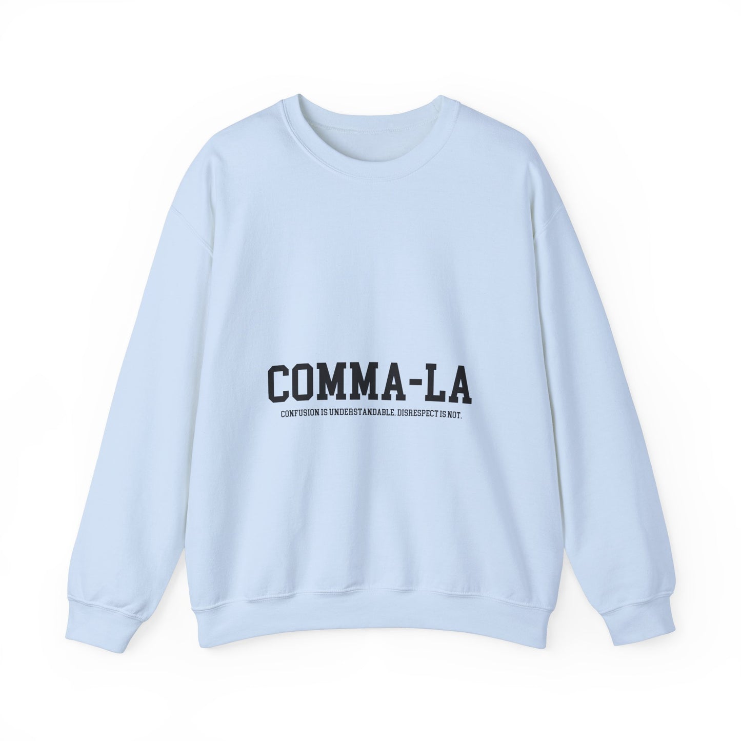 It's Pronounced Comma-La Crewneck Black Lettering