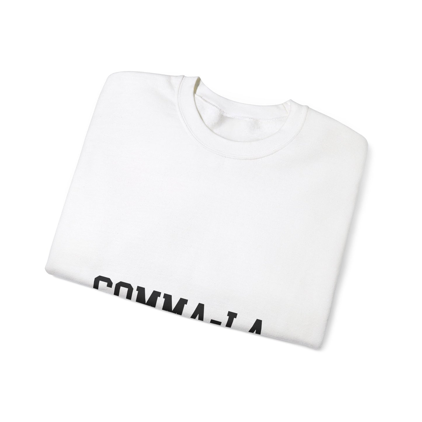 It's Pronounced Comma-La Crewneck Black Lettering