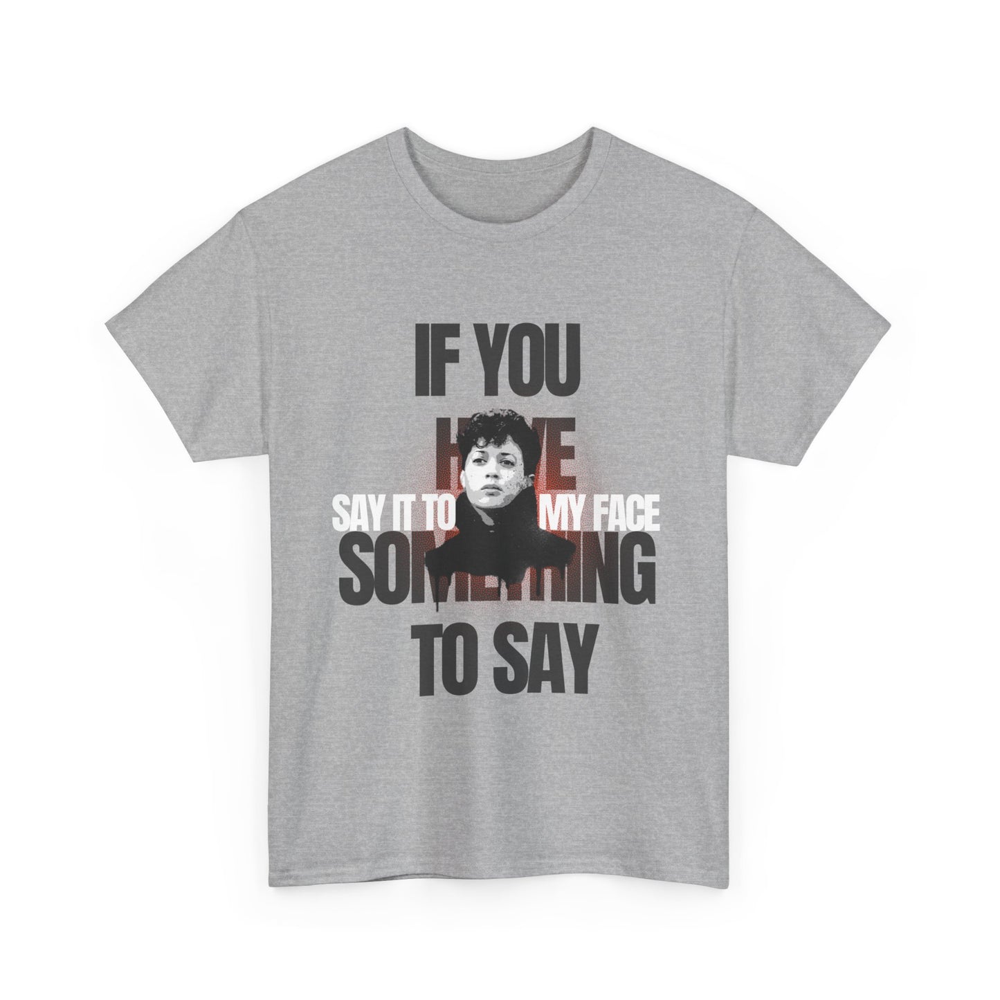 Say It Graphic T-Shirt