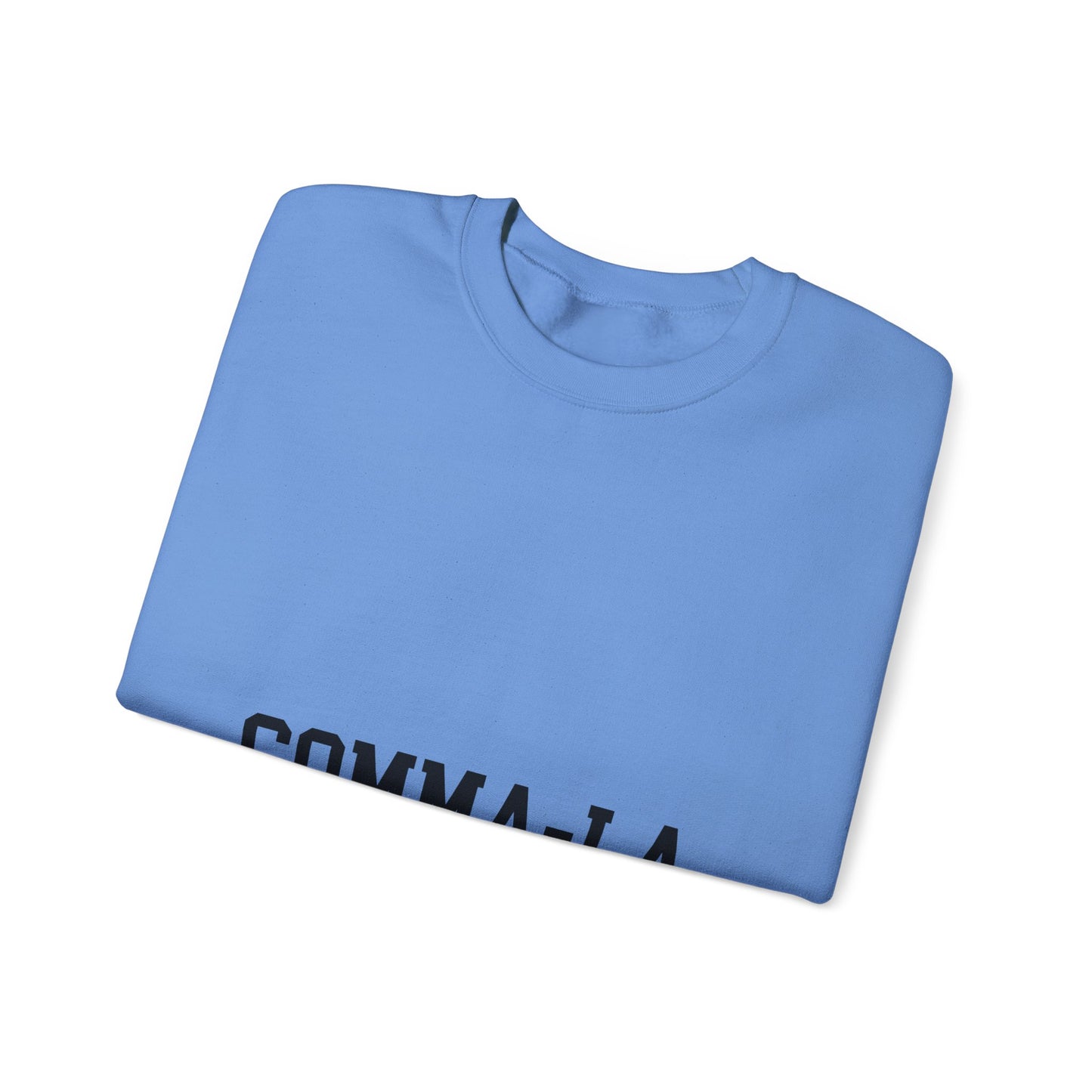 It's Pronounced Comma-La Crewneck Black Lettering