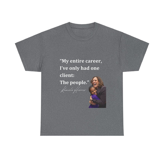 Kamala Harris "For The People" Quote T-Shirt