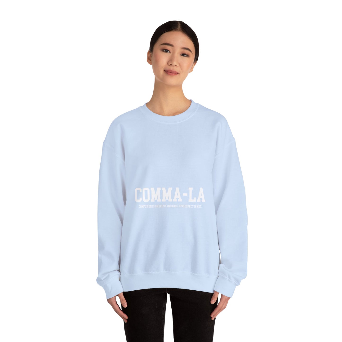 It's Pronounced Comma-La Crewneck White Lettering