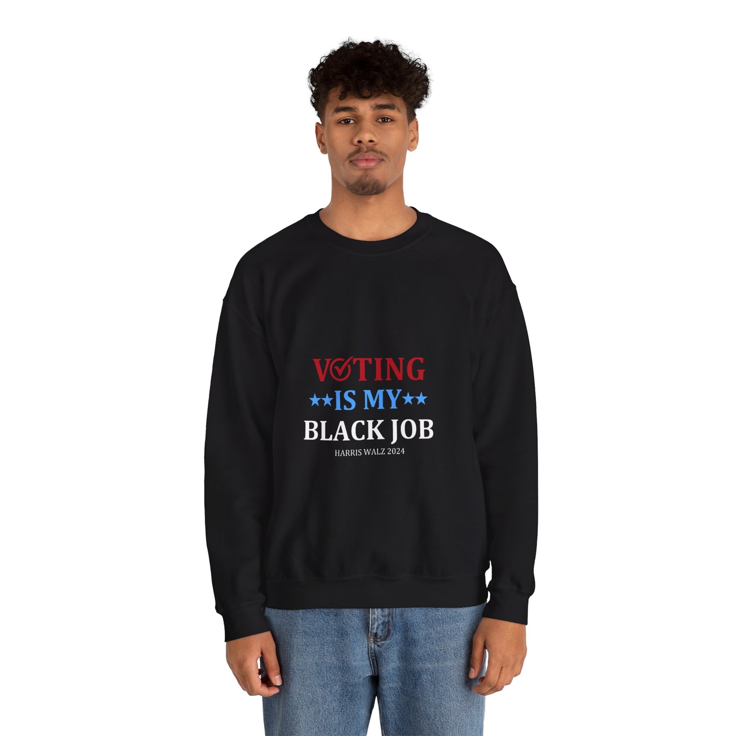 Voting Is My Black Job Crewneck